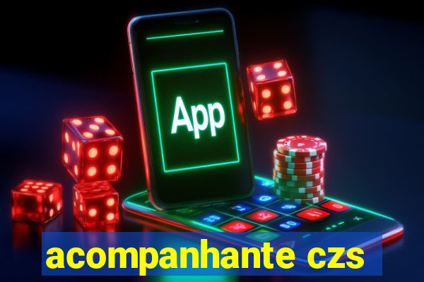 acompanhante czs